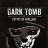 Dark Tomb: The Crypts of Aurelian